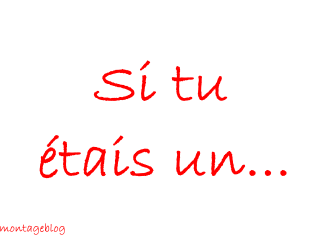 si tu étai................................