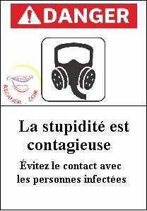 la stupidité ............